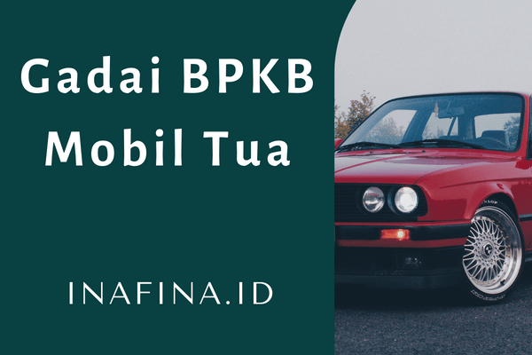 gadai bpkb mobil tua