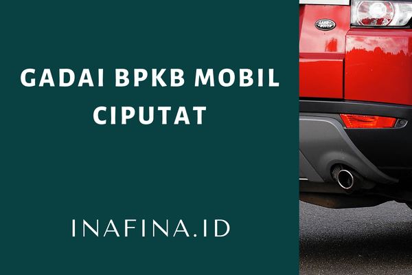 gadai bpkb mobil ciputat