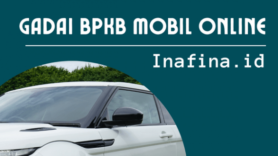 Gadai BPKB Mobil Online, Opsi Pinjaman Tercepat Saat Darurat!