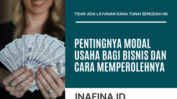 Pentingnya Modal Usaha bagi Bisnis dan Cara Memperolehnya