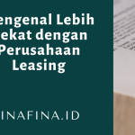 Mengenal Lebih Dekat dengan Perusahaan Leasing