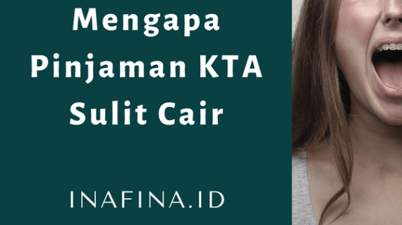 Mengapa Pinjaman KTA Sulit Cair