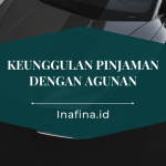 Inilah Alasan Mengapa Harus Pilih Pinjaman dengan Agunan