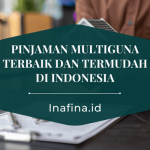 Pinjaman Multiguna Terbaik dan Termudah di Indonesia