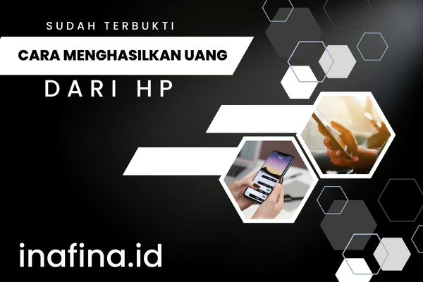 Cara Menghasilkan Uang dari HP