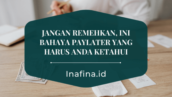 Jangan Remehkan, Ini Bahaya Paylater yang Harus Anda Ketahui