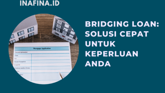 Bridging Loan Jakarta: Solusi Dana Cepat untuk Keperluan Anda